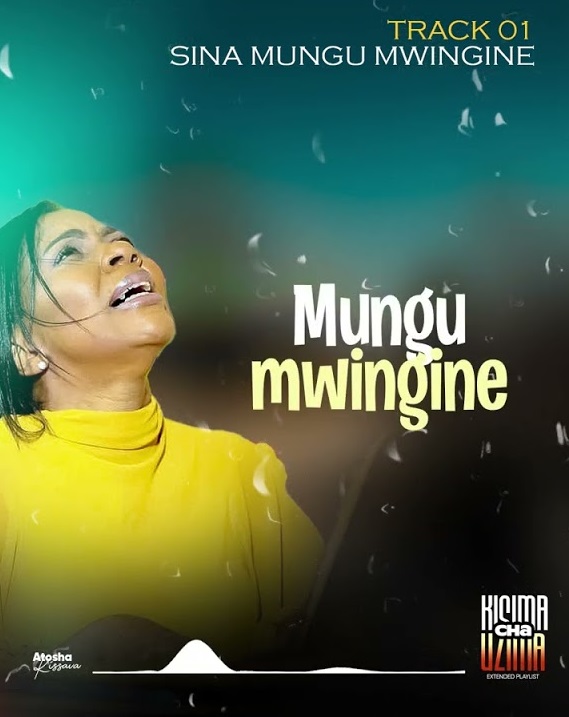 Atosha Kissava - Sina Mungu Mwingine