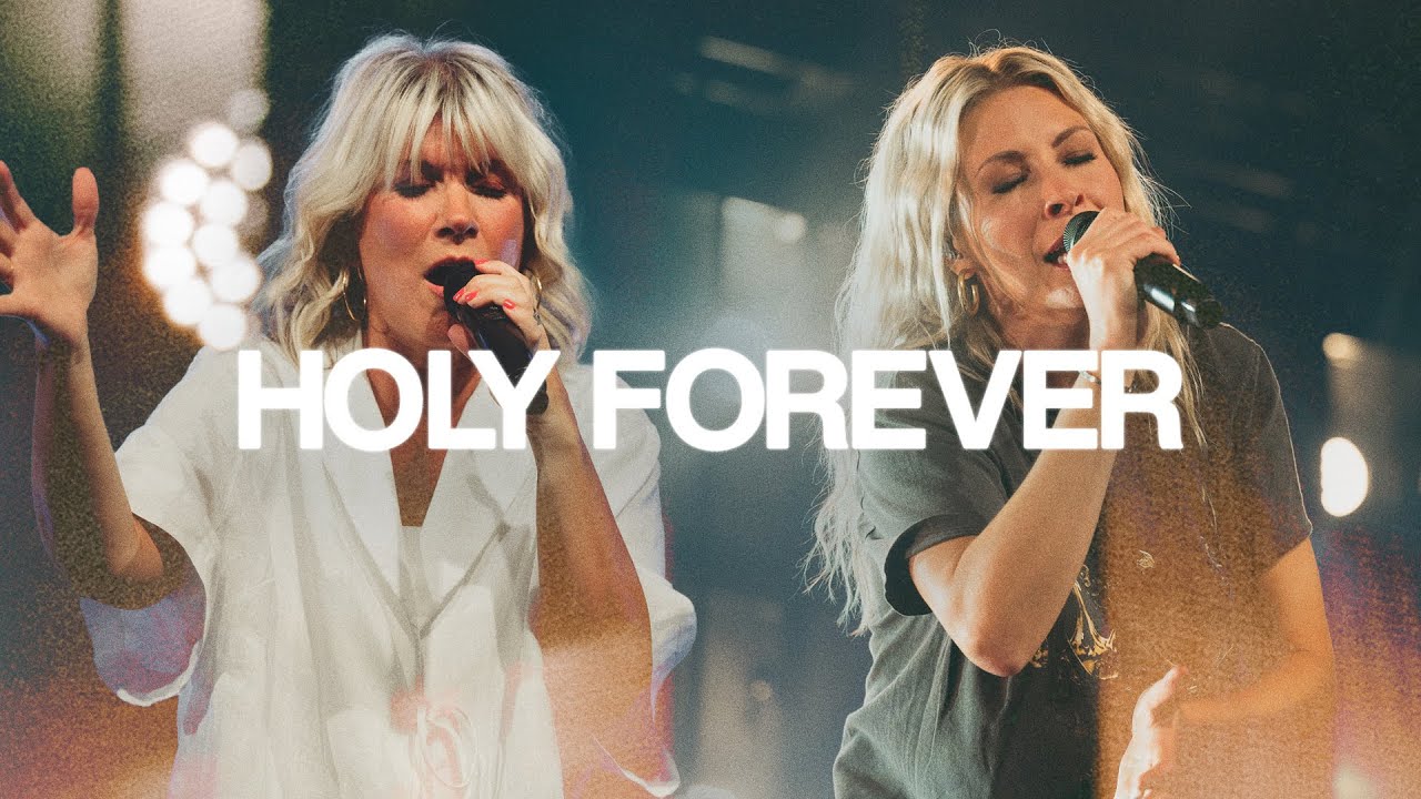 Bethel Music, Jenn Johnson, and Natalie Grant - Holy Forever