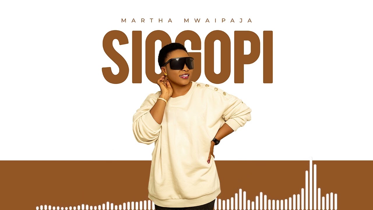 Martha Mwaipaja ~ SIOGOPI